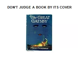 DON’T JUDGE A BOOK BY ITS COVER