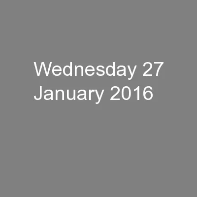 Wednesday 27 January 2016