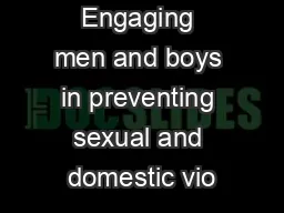 Engaging men and boys in preventing sexual and domestic vio