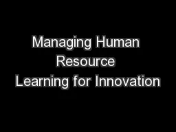 Managing Human Resource Learning for Innovation