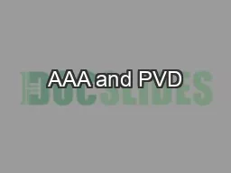 AAA and PVD