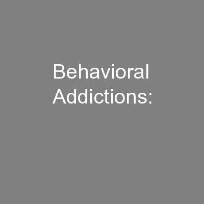 Behavioral Addictions: