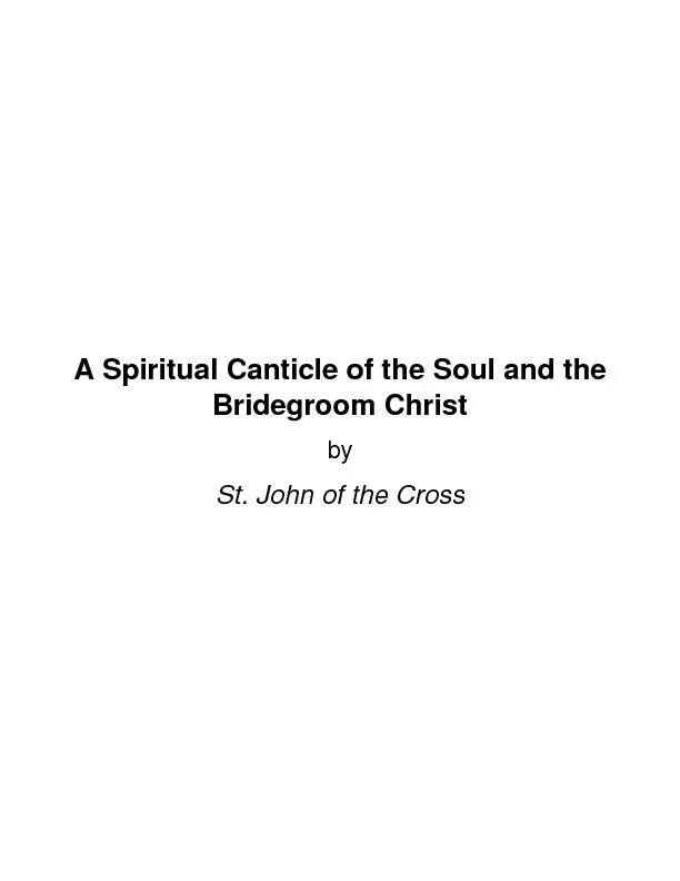 A Spiritual Canticle of the Soul and theBridegroom ChristbySt. John of