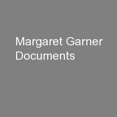 Margaret Garner Documents