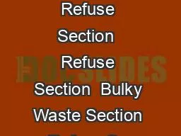 Refuse Section  Refuse Section  Refuse Section  Bulky Waste Section  Refuse Sec
