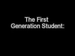 The First Generation Student: