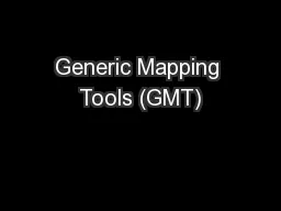 Generic Mapping Tools (GMT)