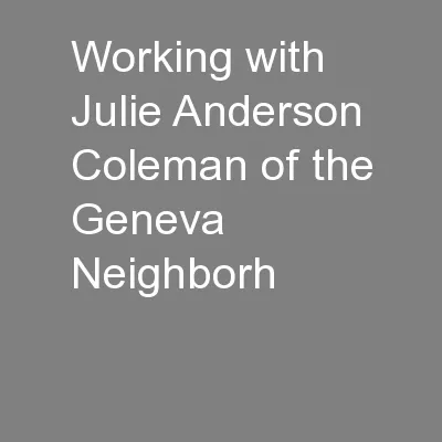 Working with Julie Anderson Coleman of the Geneva Neighborh