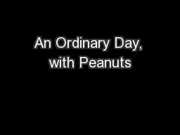 An Ordinary Day, with Peanuts