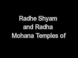 Radhe Shyam and Radha Mohana Temples of