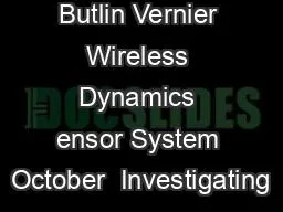 V Chris A Butlin Vernier Wireless Dynamics ensor System October  Investigating