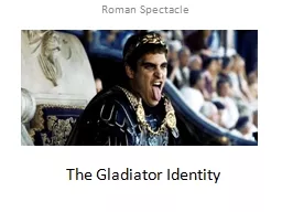 The Gladiator Identity