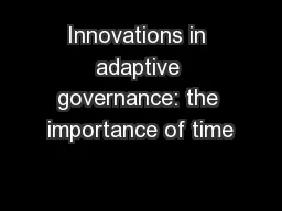 Innovations in adaptive governance: the importance of time