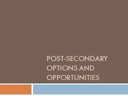 Post-Secondary options and opportunities