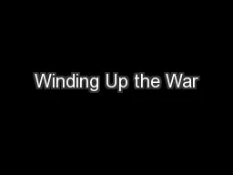 Winding Up the War