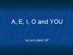 A, E, I, O and YOU