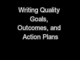 Writing Quality Goals, Outcomes, and Action Plans