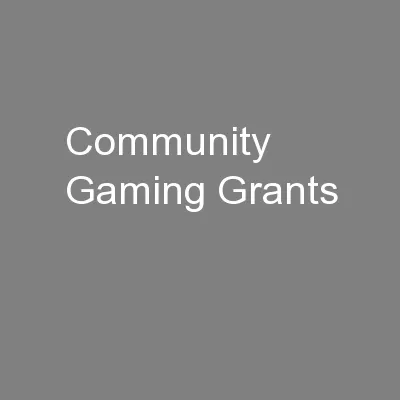 Community Gaming Grants