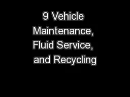 9 Vehicle Maintenance, Fluid Service, and Recycling