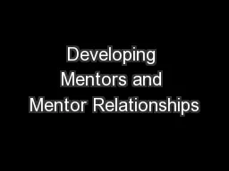 Developing Mentors and Mentor Relationships