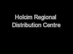 Holcim Regional Distribution Centre