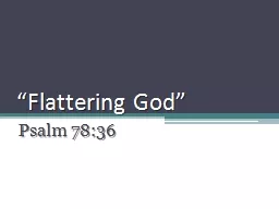 “Flattering God”