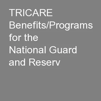 TRICARE Benefits/Programs for the National Guard and Reserv
