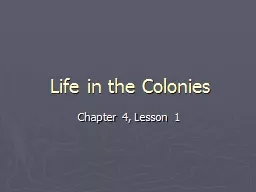 Life in the Colonies