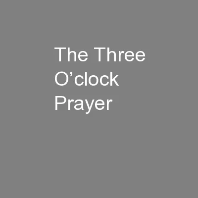The Three O’clock Prayer