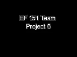 EF 151 Team Project 6