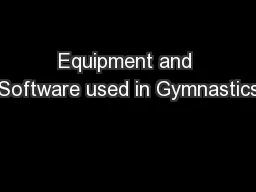 Equipment and Software used in Gymnastics