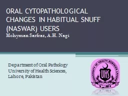 ORAL CYTOPATHOLOGICAL CHANGES IN HABITUAL SNUFF