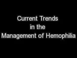 Current Trends in the Management of Hemophilia