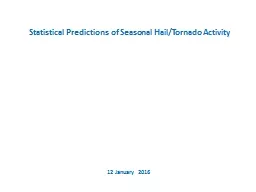 Statistical Predictions of Seasonal Hail/Tornado Activity