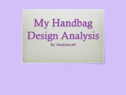 My Handbag Design Analysis