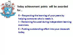 Today achievement points will be awarded for…