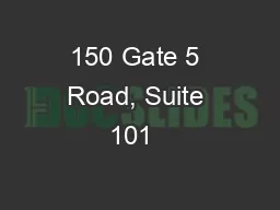 150 Gate 5 Road, Suite 101  •  Sausalito, CA 94965  •