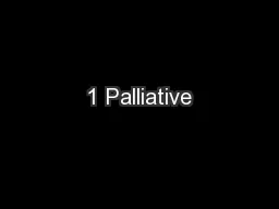 1 Palliative