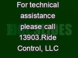 For technical assistance please call 13903.Ride Control, LLC │
