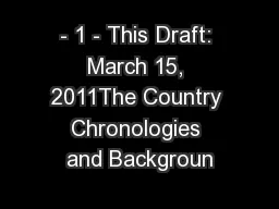 - 1 - This Draft: March 15, 2011The Country Chronologies and Backgroun