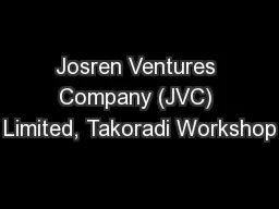 Josren Ventures Company (JVC) Limited, Takoradi Workshop
