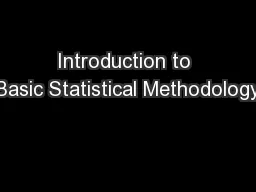 Introduction to Basic Statistical Methodology