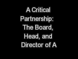 A Critical Partnership:  The Board, Head, and Director of A