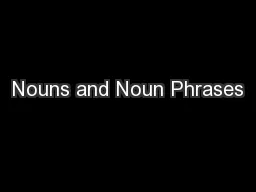 Nouns and Noun Phrases