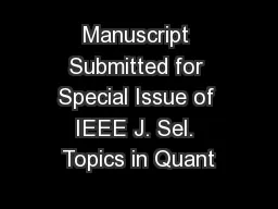 Manuscript Submitted for Special Issue of IEEE J. Sel. Topics in Quant