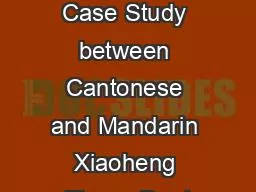 Dialect MT A Case Study between Cantonese and Mandarin Xiaoheng Zhang Dept