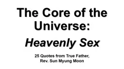 The Core of the Universe: