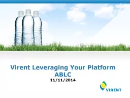 Virent Leveraging Your Platform