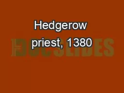 Hedgerow priest, 1380