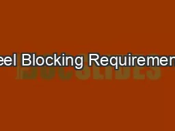 Heel Blocking Requirements